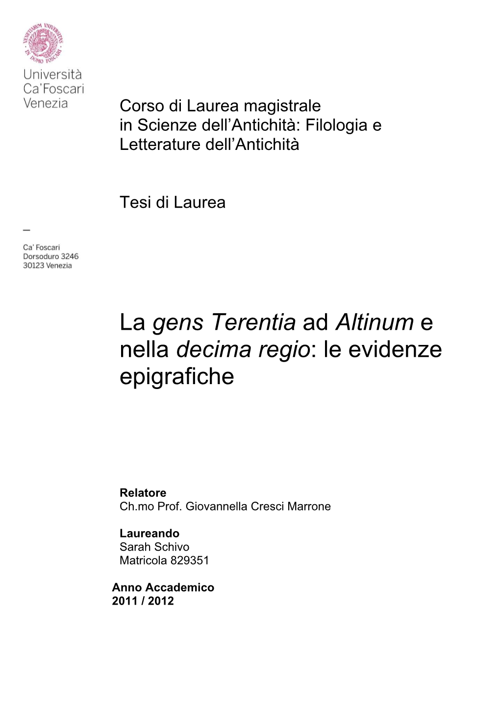 Gens Terentia Ad Altinum E Nella Decima Regio: Le Evidenze Epigrafiche