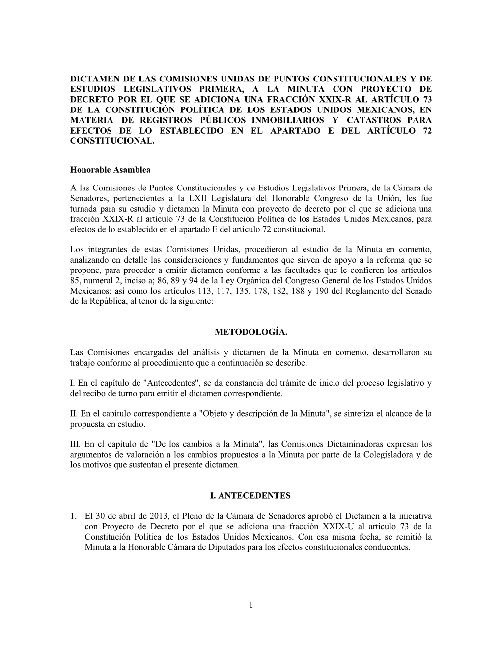 Dictamen De Las Comisiones Unidas De Puntos Constitucionales Y De Estudios Legislativos Primera, a La Minuta Con Proyecto De