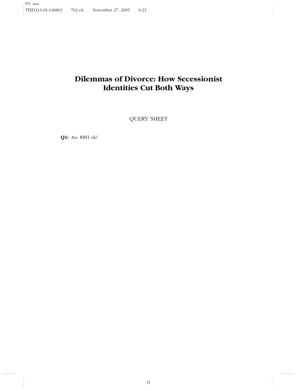 Dilemmas of Divorce: How Secessionist Identities Cut Both Ways