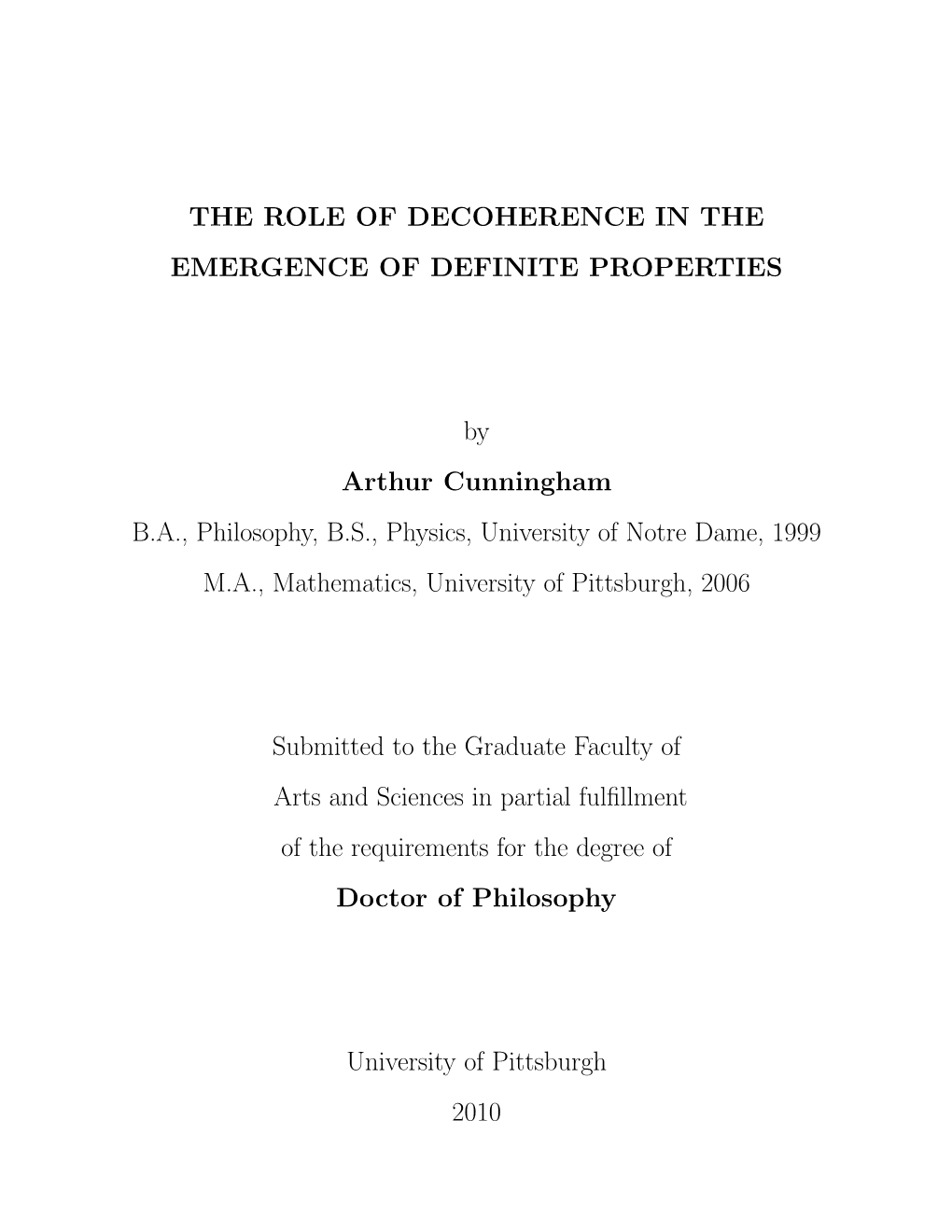 The Role of Decoherence in the Emergence of Definite Properties