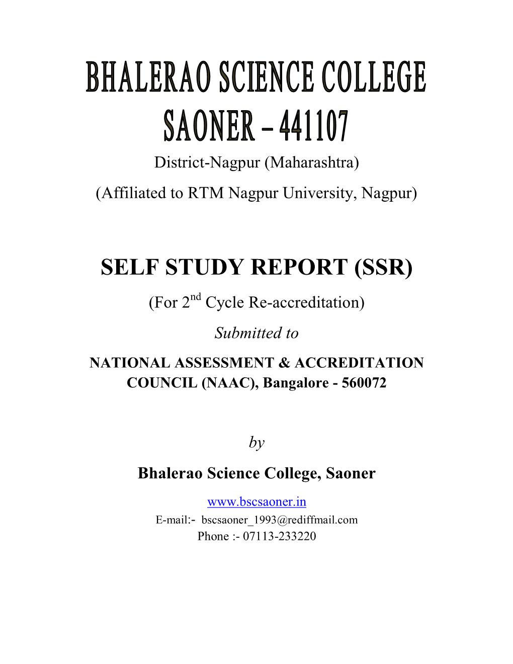 SELF STUDY REPORT (SSR) (For 2Nd Cycle Re-Accreditation) Submitted to NATIONAL ASSESSMENT & ACCREDITATION COUNCIL (NAAC), Bangalore - 560072