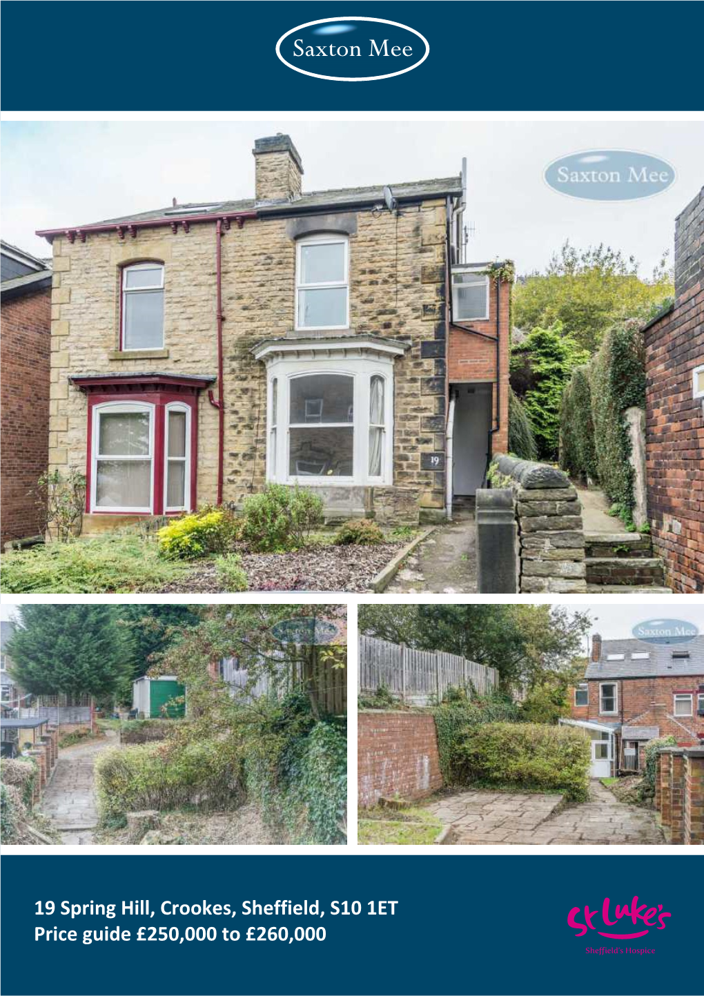 19 Spring Hill, Crookes, Sheffield, S10 1ET Price Guide £250,000 to £260,000 She Ield’S Hospice 19 Spring Hill Crookes Price Guide £250,000 to £260,000