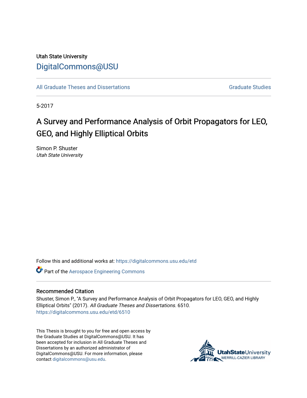 A Survey and Performance Analysis of Orbit Propagators for LEO, GEO, and Highly Elliptical Orbits