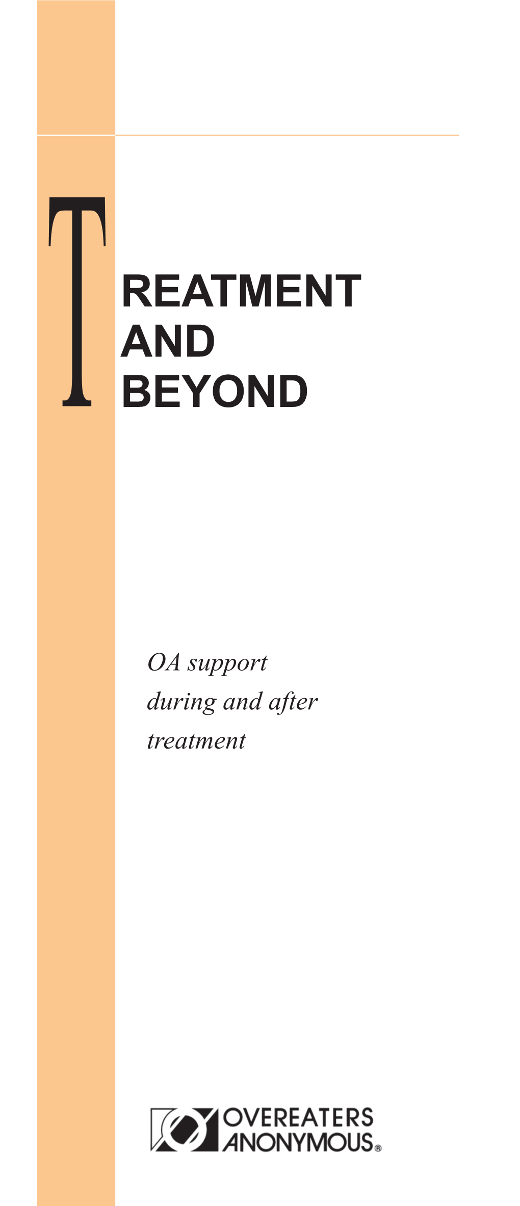 Treatment and Beyond