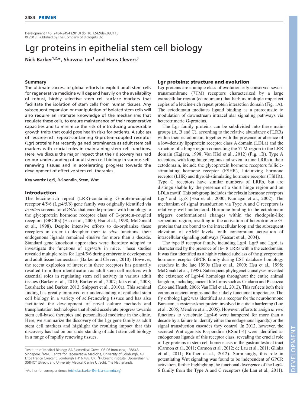 Lgr Proteins in Epithelial Stem Cell Biology Nick Barker1,2,*, Shawna Tan1 and Hans Clevers3