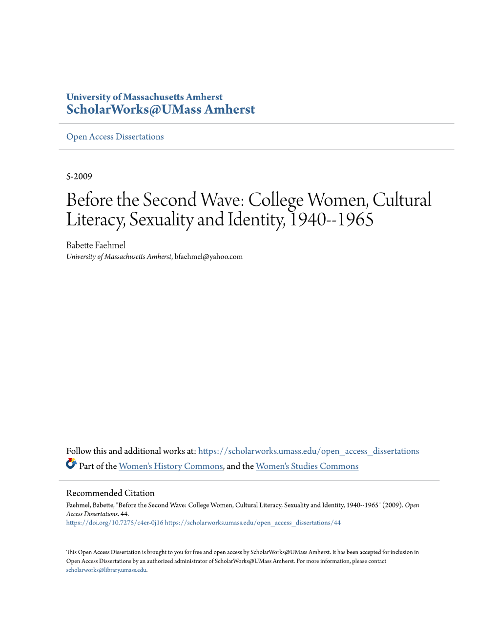College Women, Cultural Literacy, Sexuality and Identity, 1940--1965 Babette Faehmel University of Massachusetts Amherst, Bfaehmel@Yahoo.Com