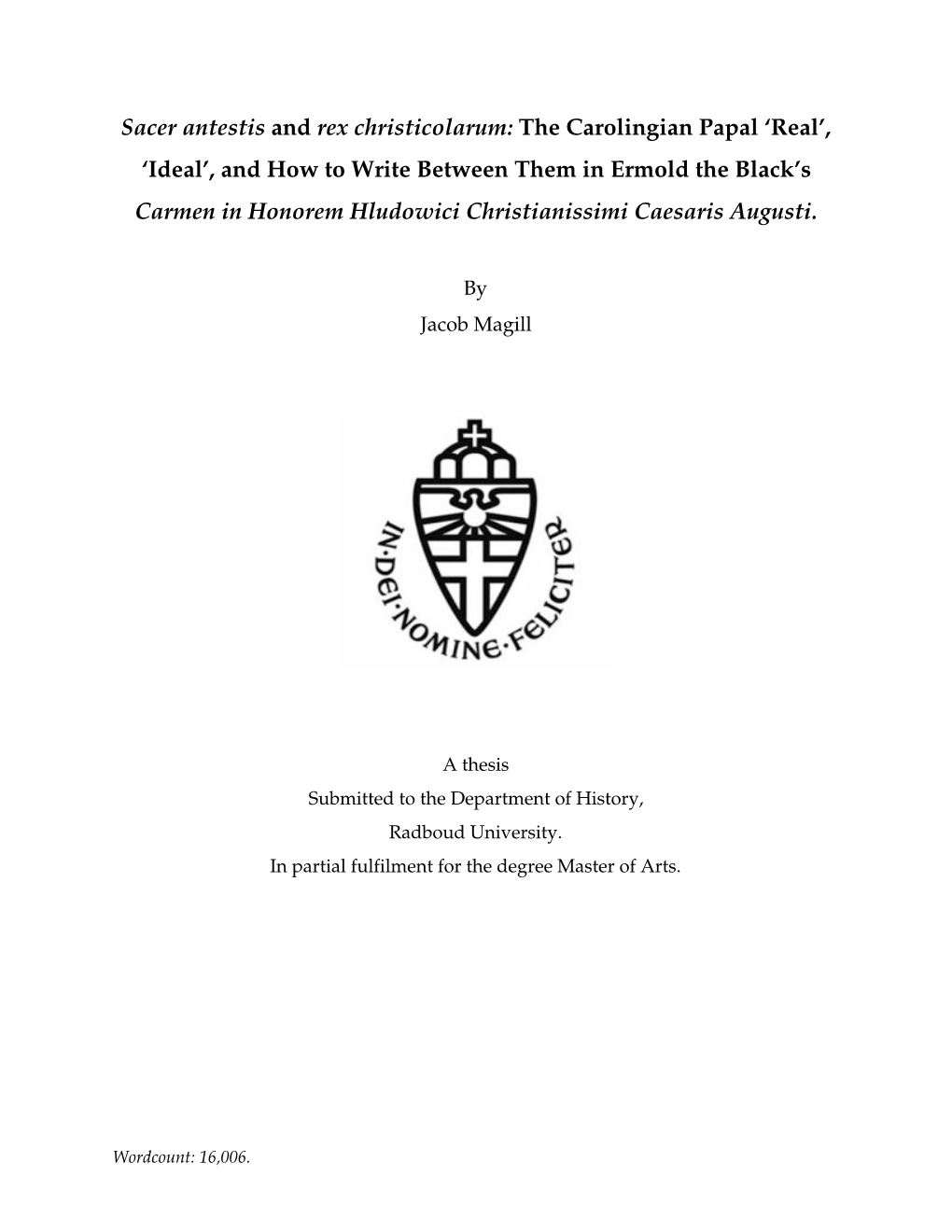 The Carolingian Papal ‘Real’, ​ ​ ​ ‘Ideal’, and How to Write Between Them in Ermold the Black’S Carmen in Honorem Hludowici Christianissimi Caesaris Augusti