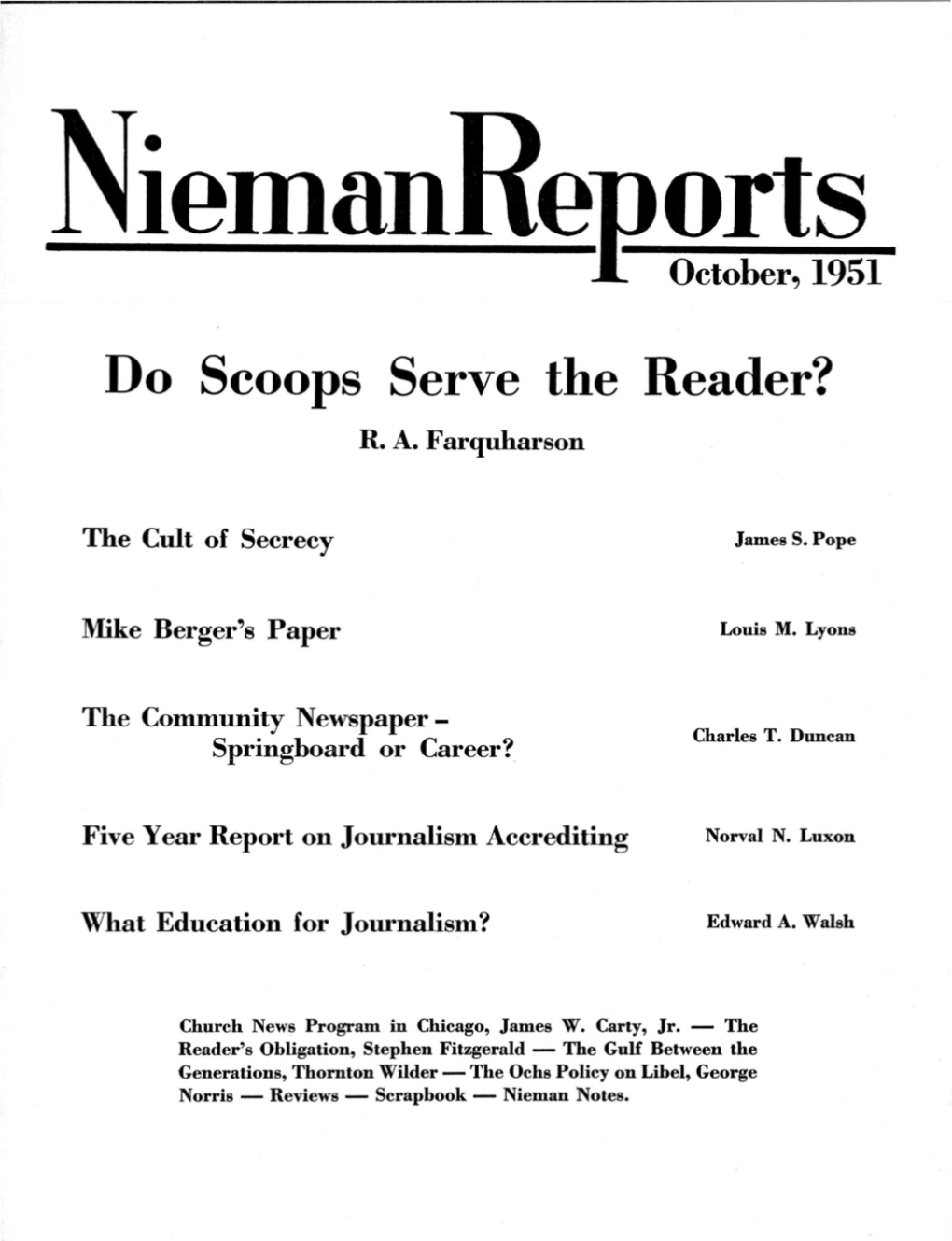 Do Scoops Serve the Reader? R