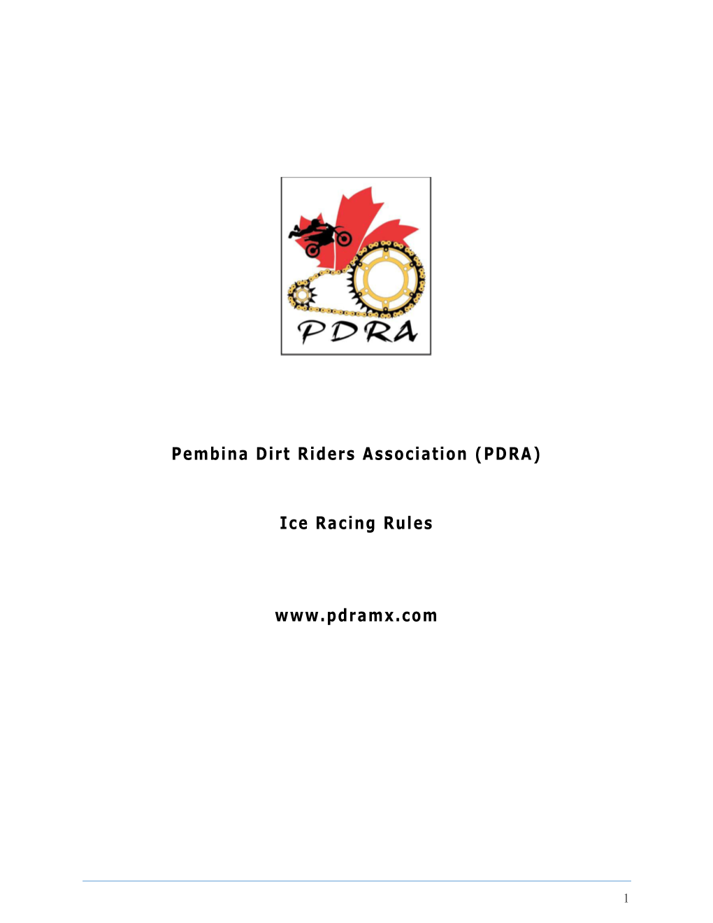 Pembina Dirt Riders Association (PDRA) Ice Racing Rules Www