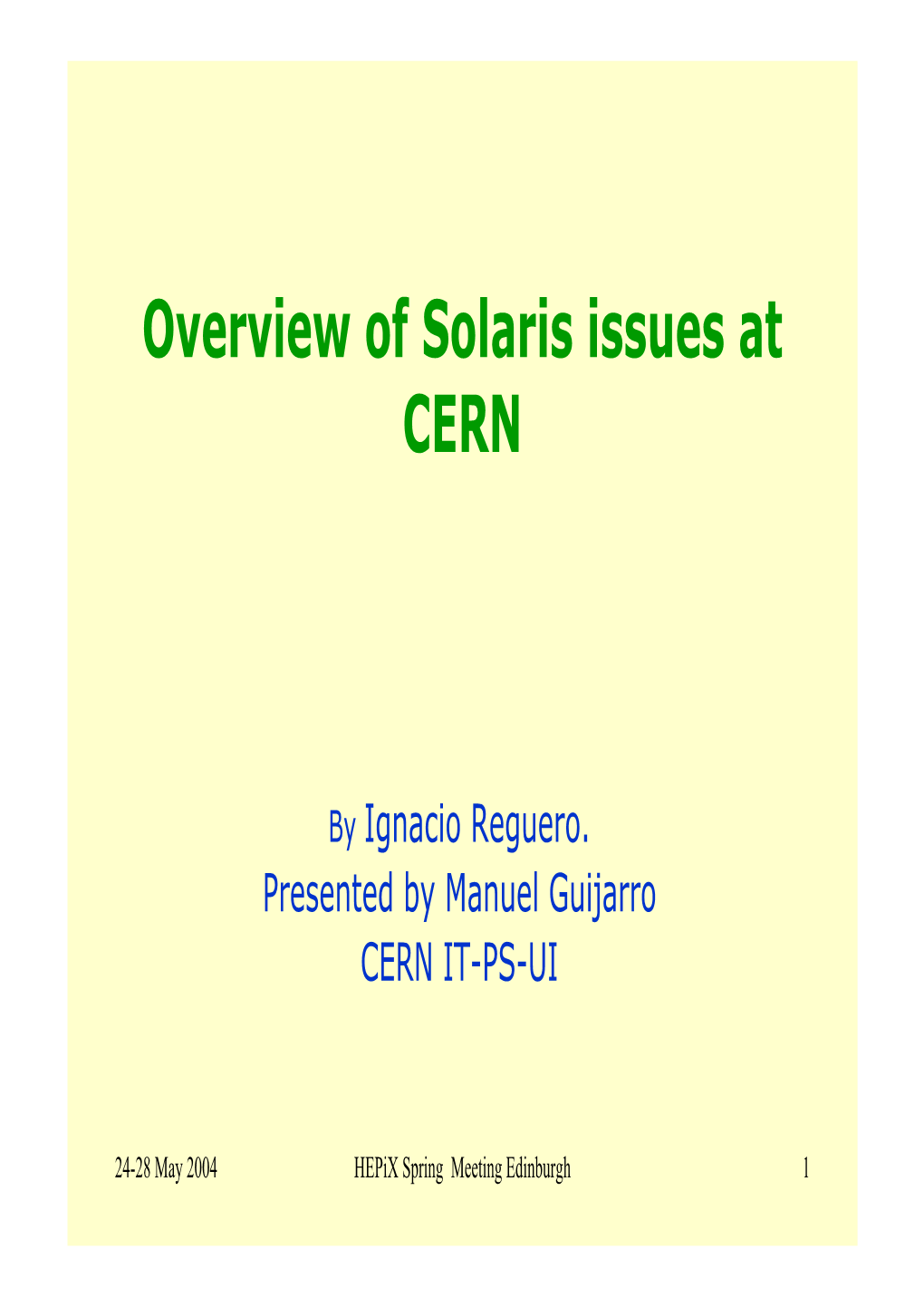 Overview of Solaris Issues at CERN