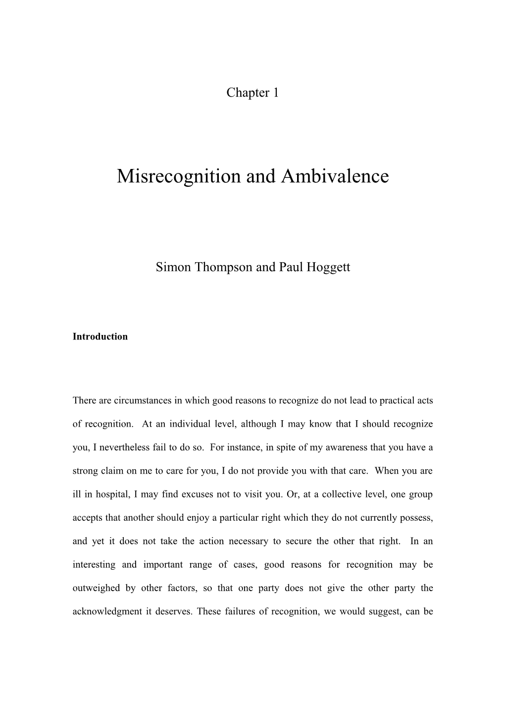 Reasons for Misrecognition Or Recognition and Ambivalence