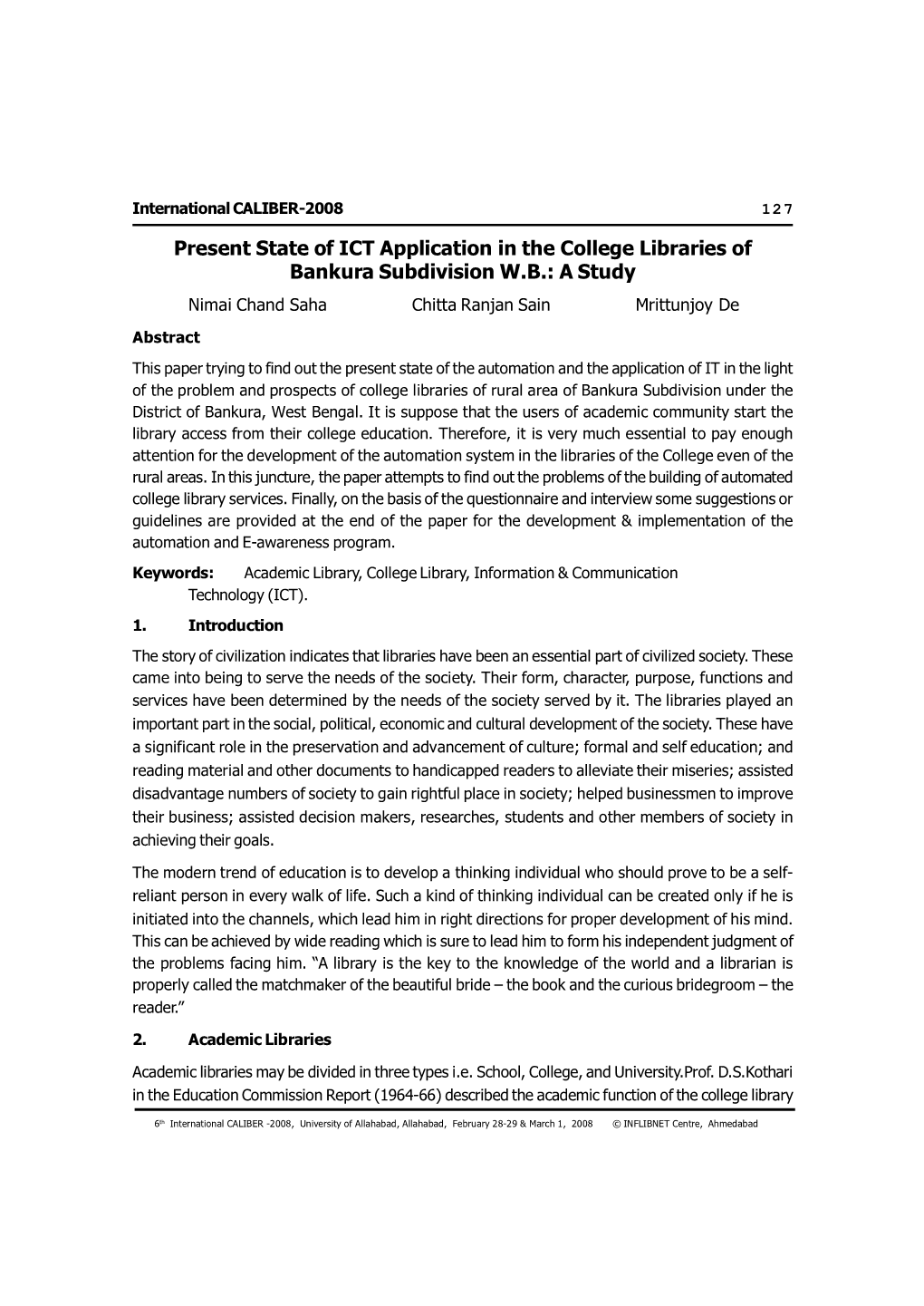 Present State of ICT Application in the College Libraries of Bankura Subdivision W.B.: a Study Nimai Chand Saha Chitta Ranjan Sain Mrittunjoy De