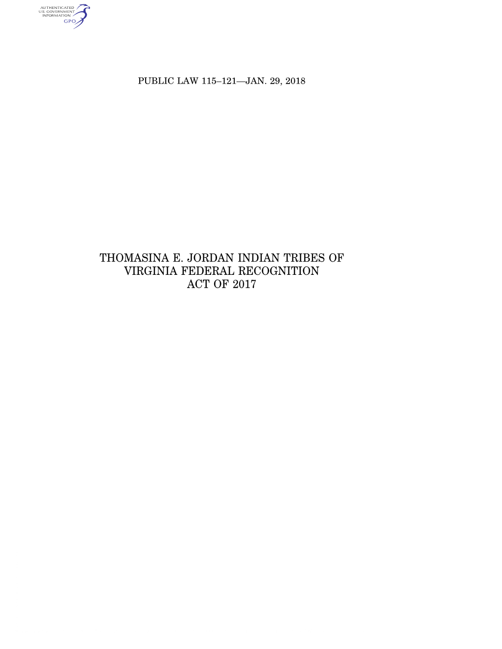 Thomasina E. Jordan Indian Tribes of Virginia Federal Recognition Act of 2017