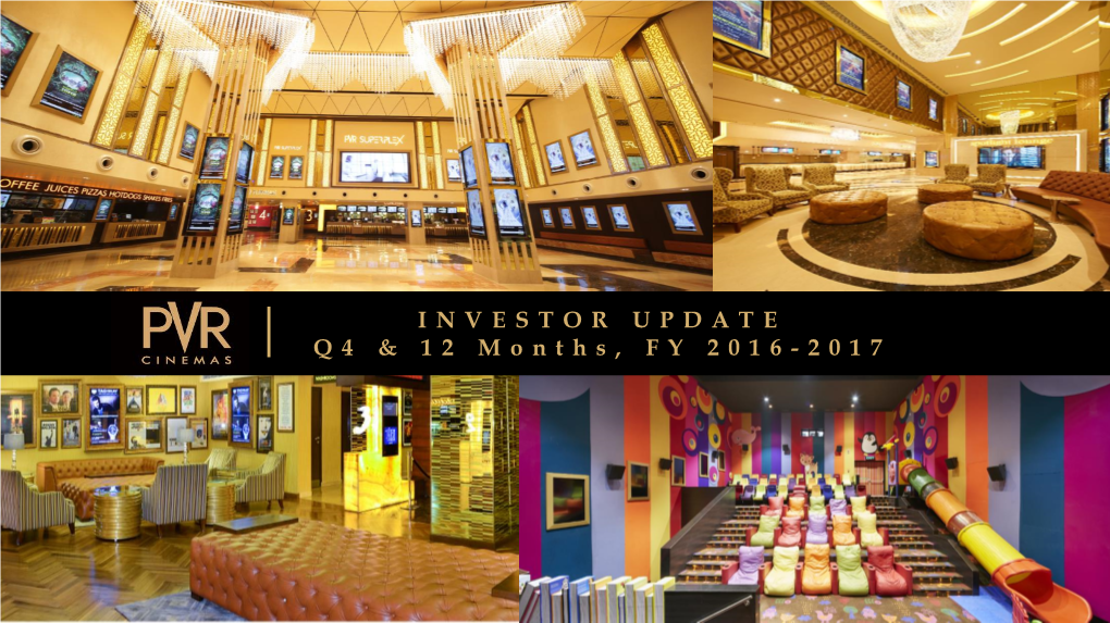 INVESTOR UPDATE Q4 & 12 Months, FY 2016-2017