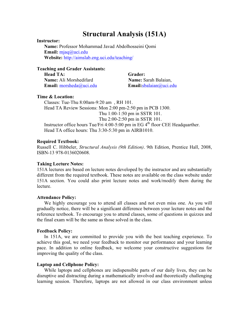 Structural Analysis (151A) Instructor: Name: Professor Mohammad Javad Abdolhosseini Qomi Email: Mjaq@Uci.Edu Website