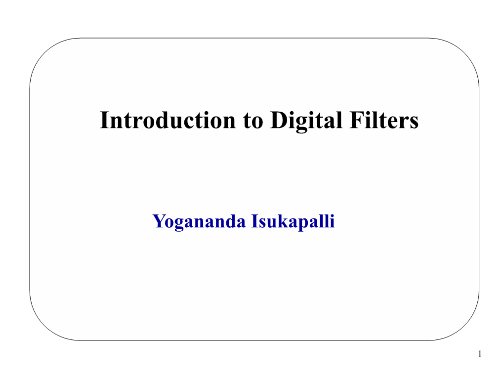 Introduction to Digital Filters