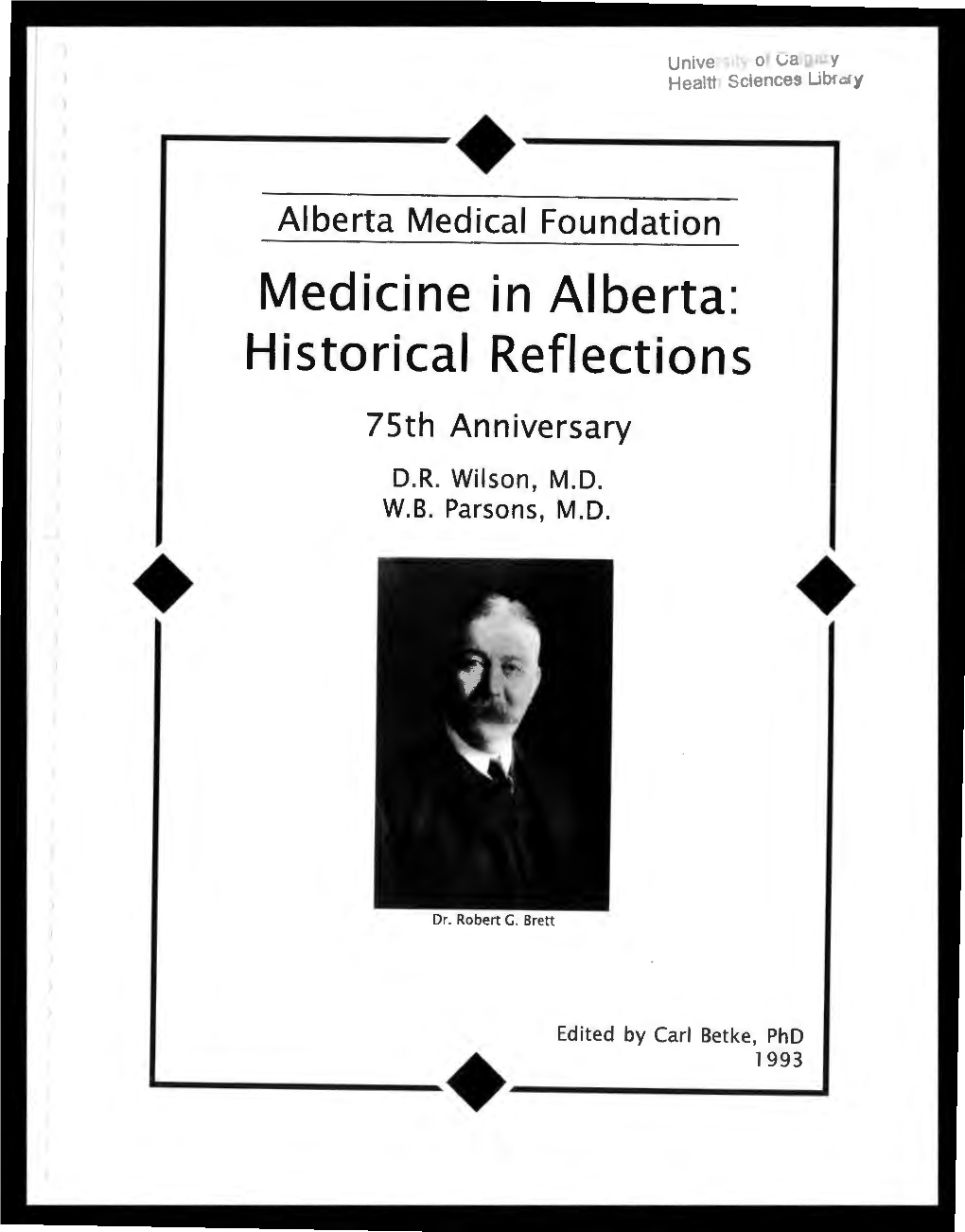 Medicine in Al Be Rta: Historical Reflections 75Th Anniversary