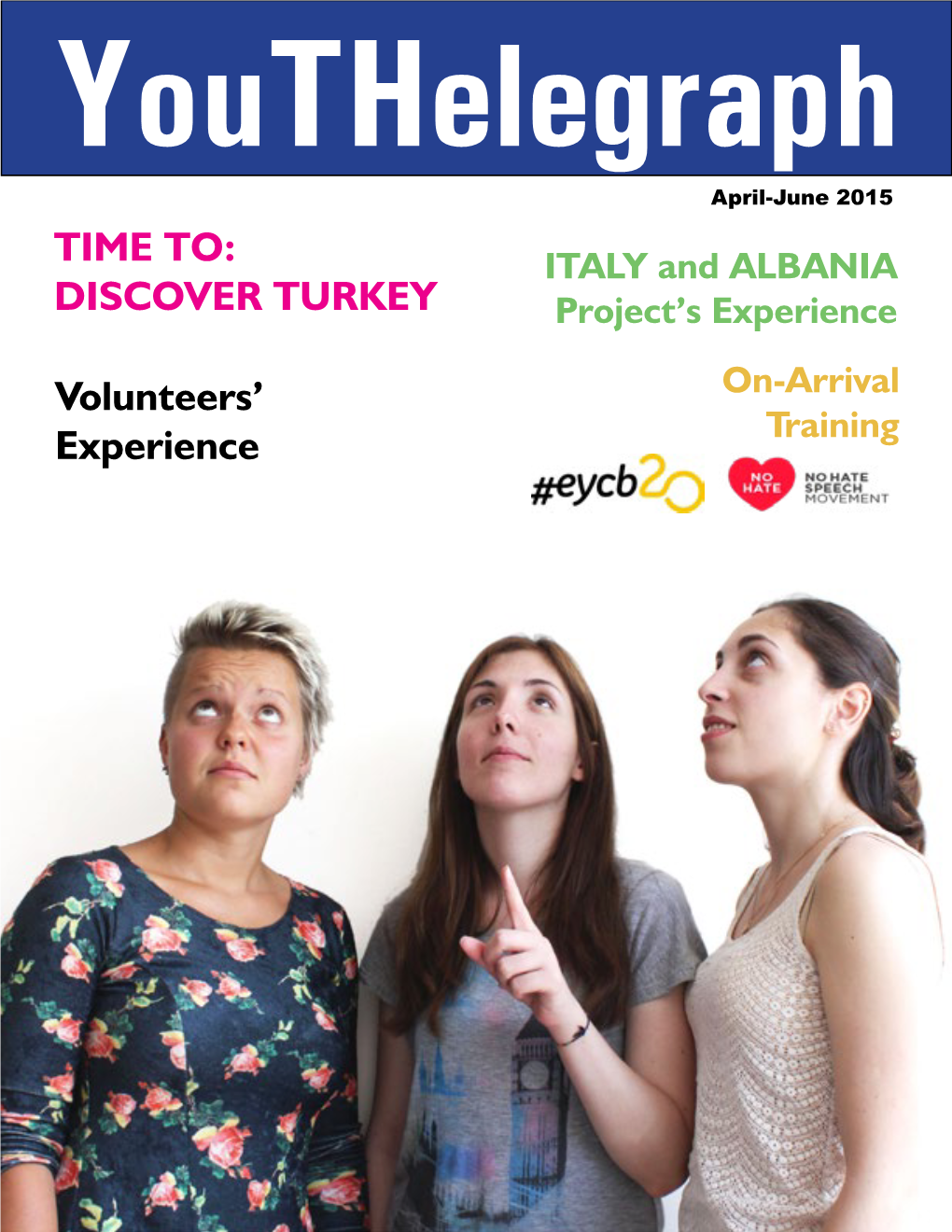 Volunteers' Experience TIME TO: DISCOVER TURKEY
