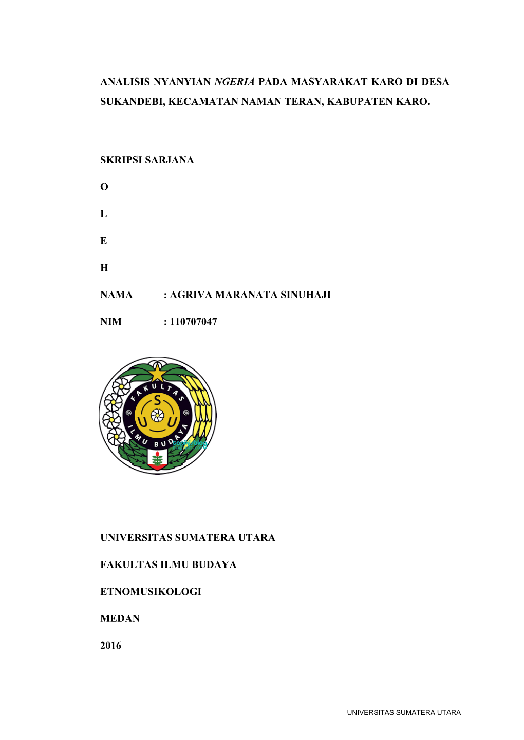 Analisis Nyanyian Ngeria Pada Masyarakat Karo Di Desa Sukandebi, Kecamatan Naman Teran, Kabupaten Karo