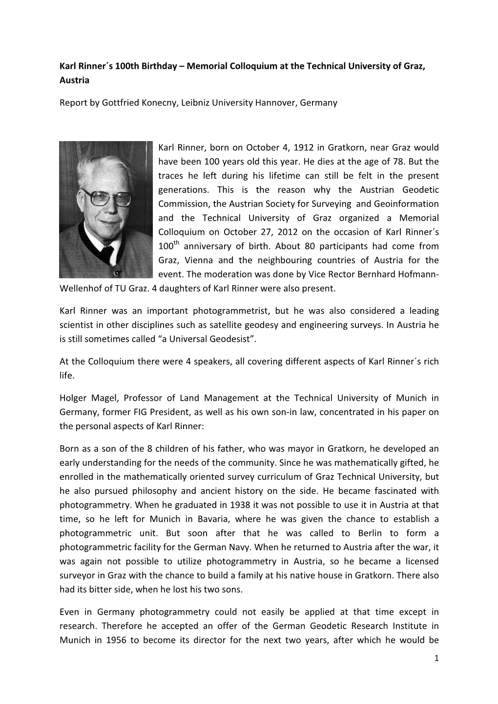 Karl Rinner´S 100Th Birthday – Memorial Colloquium at the Technical University of Graz, Austria