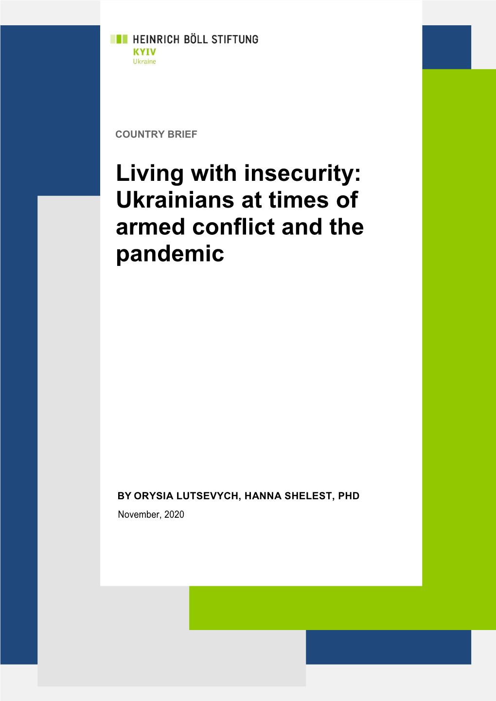 Ukrainians at Times of Armed Conflict and the Pandemic