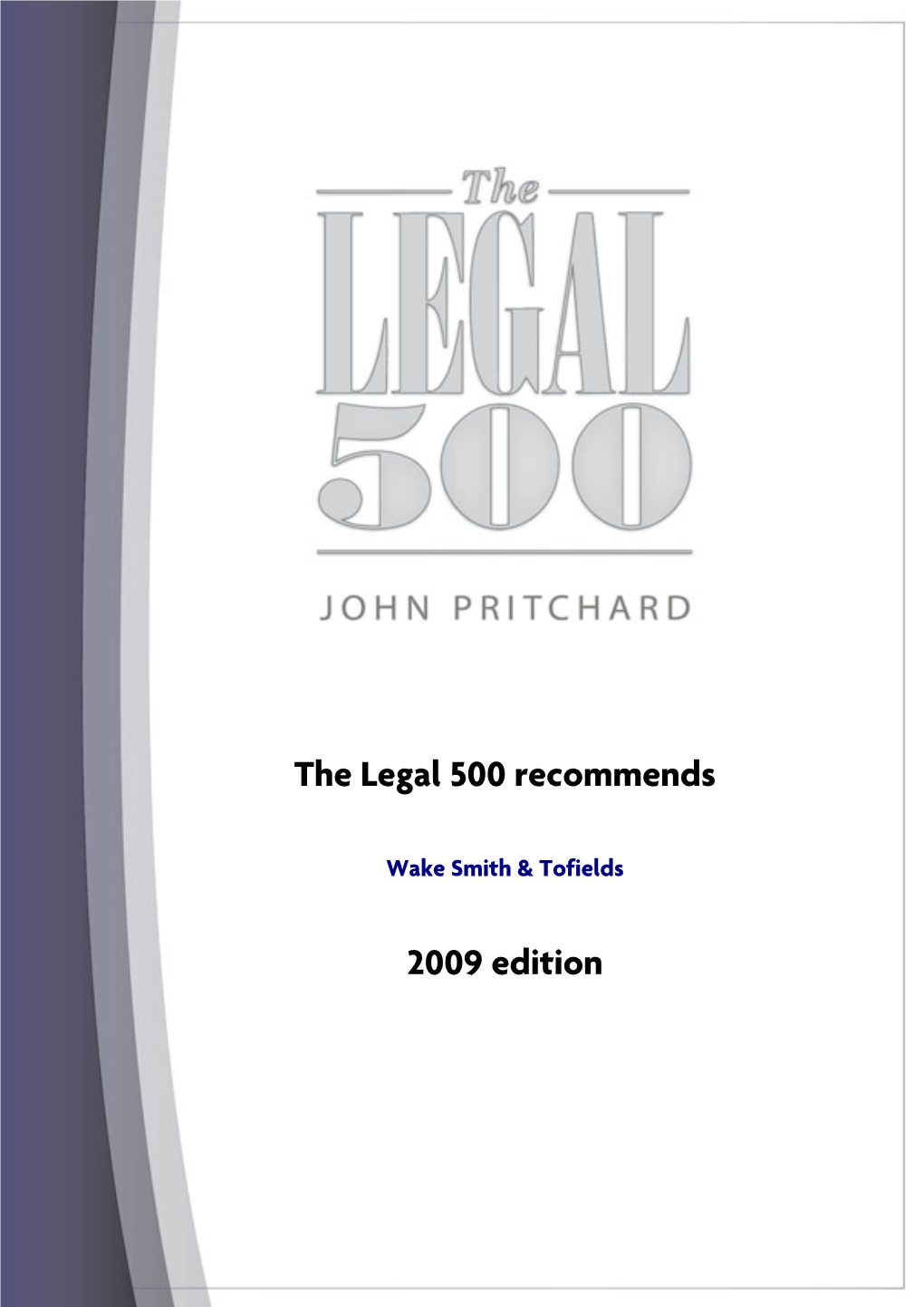 The Legal 500 Recommends 2009 Edition