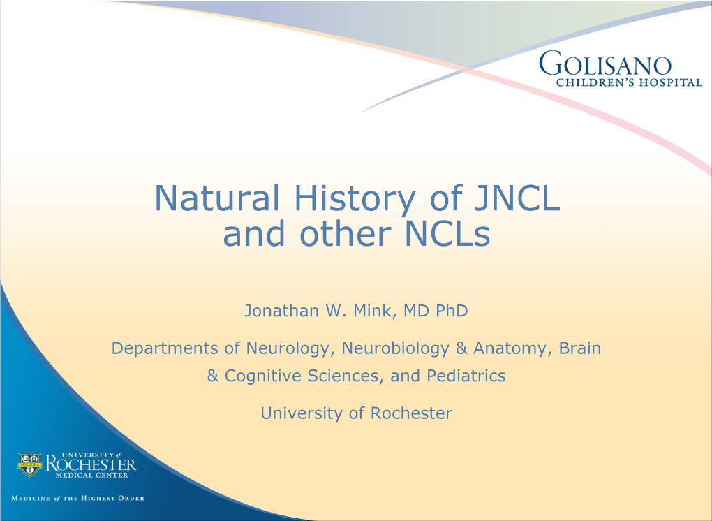 Natural History of JNCL and Other Ncls