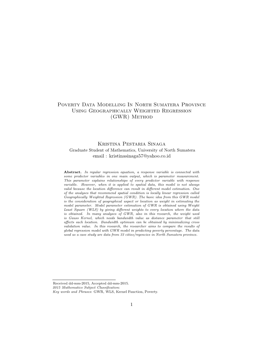 Poverty Data Modelling in North Sumatera Province Using Geographically Weighted Regression (GWR) Method