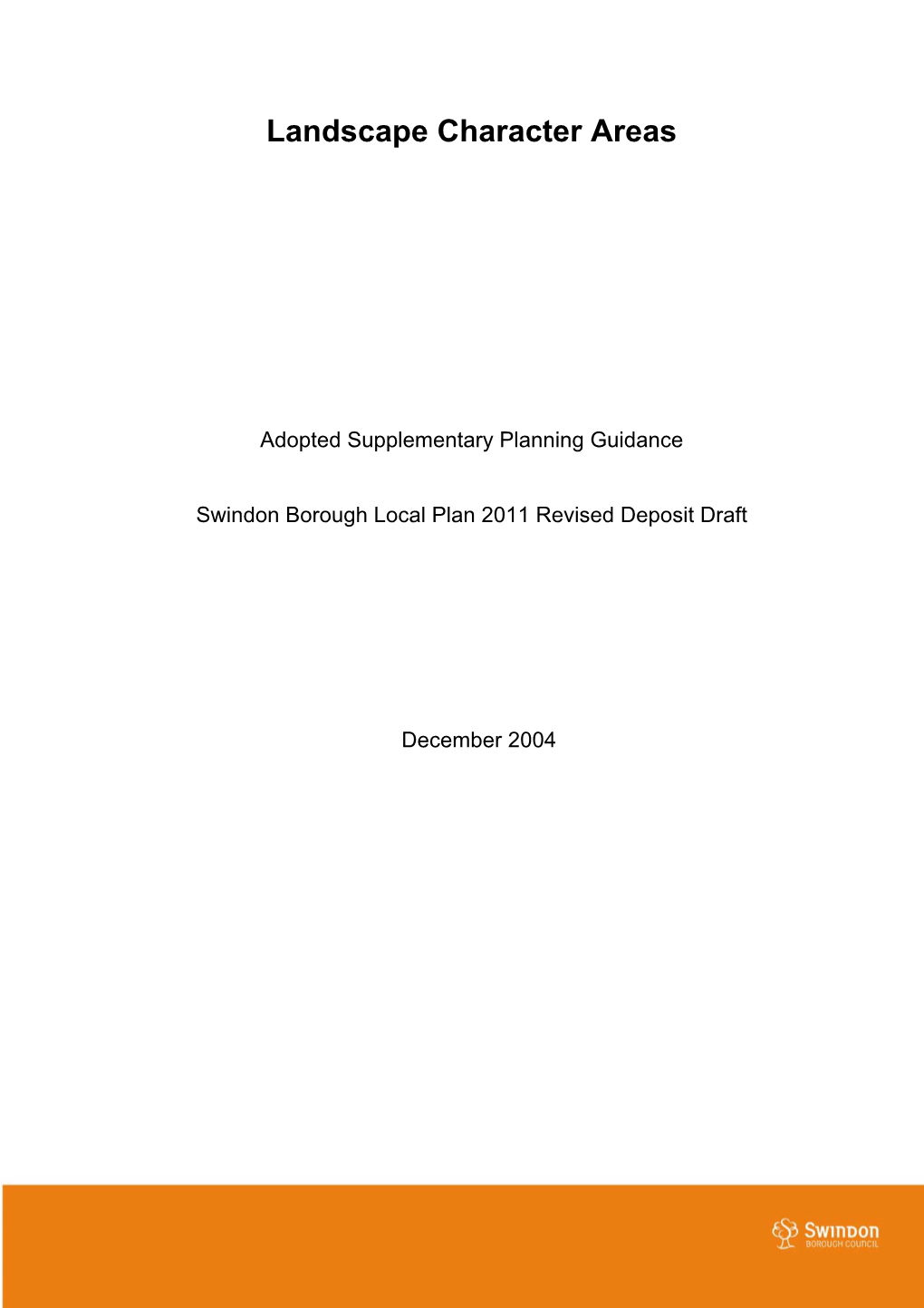 Landscape Character Areas Supplementary Planning Guidance Adopted December 2004