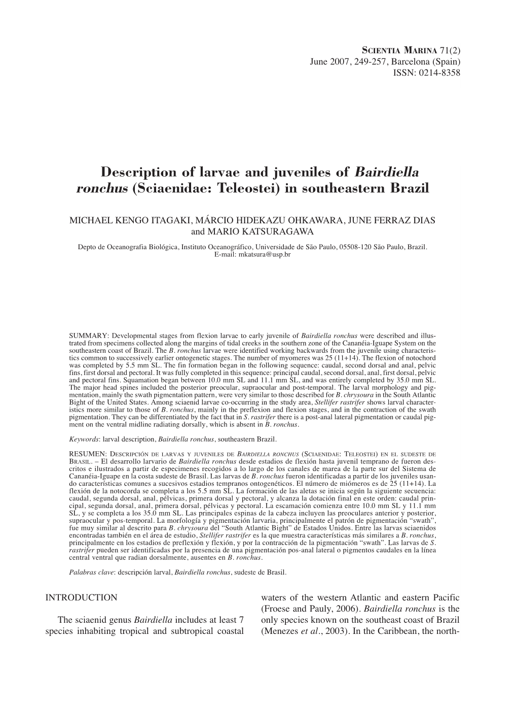 Description of Larvae and Juveniles of Bairdiella Ronchus (Sciaenidae: Teleostei) in Southeastern Brazil