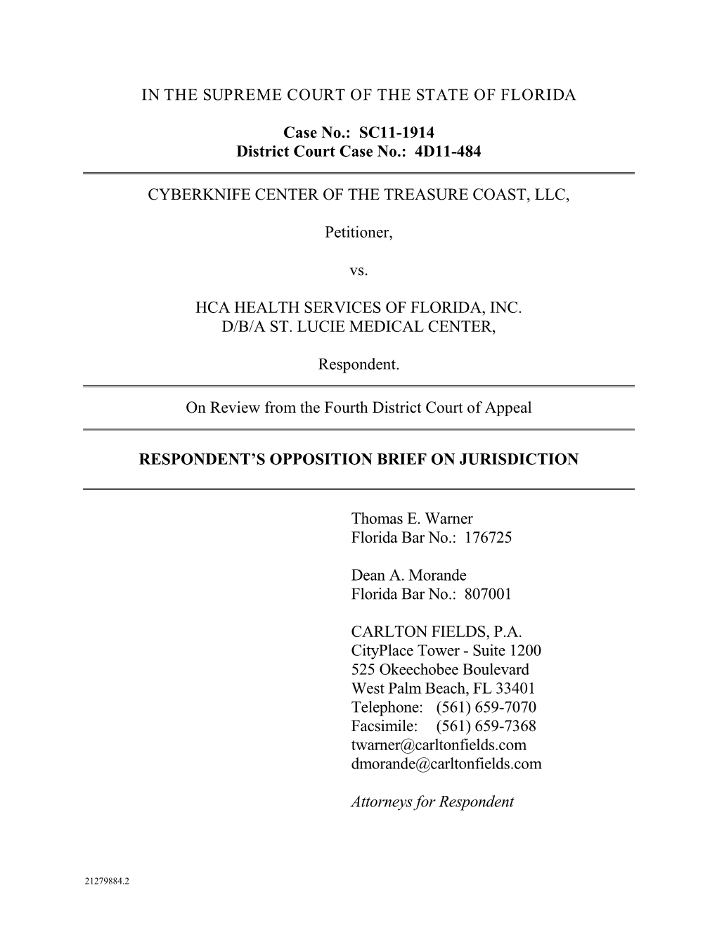 SC11-1914 District Court Case No.: 4D11-484 CYBERKNIFE CENTER