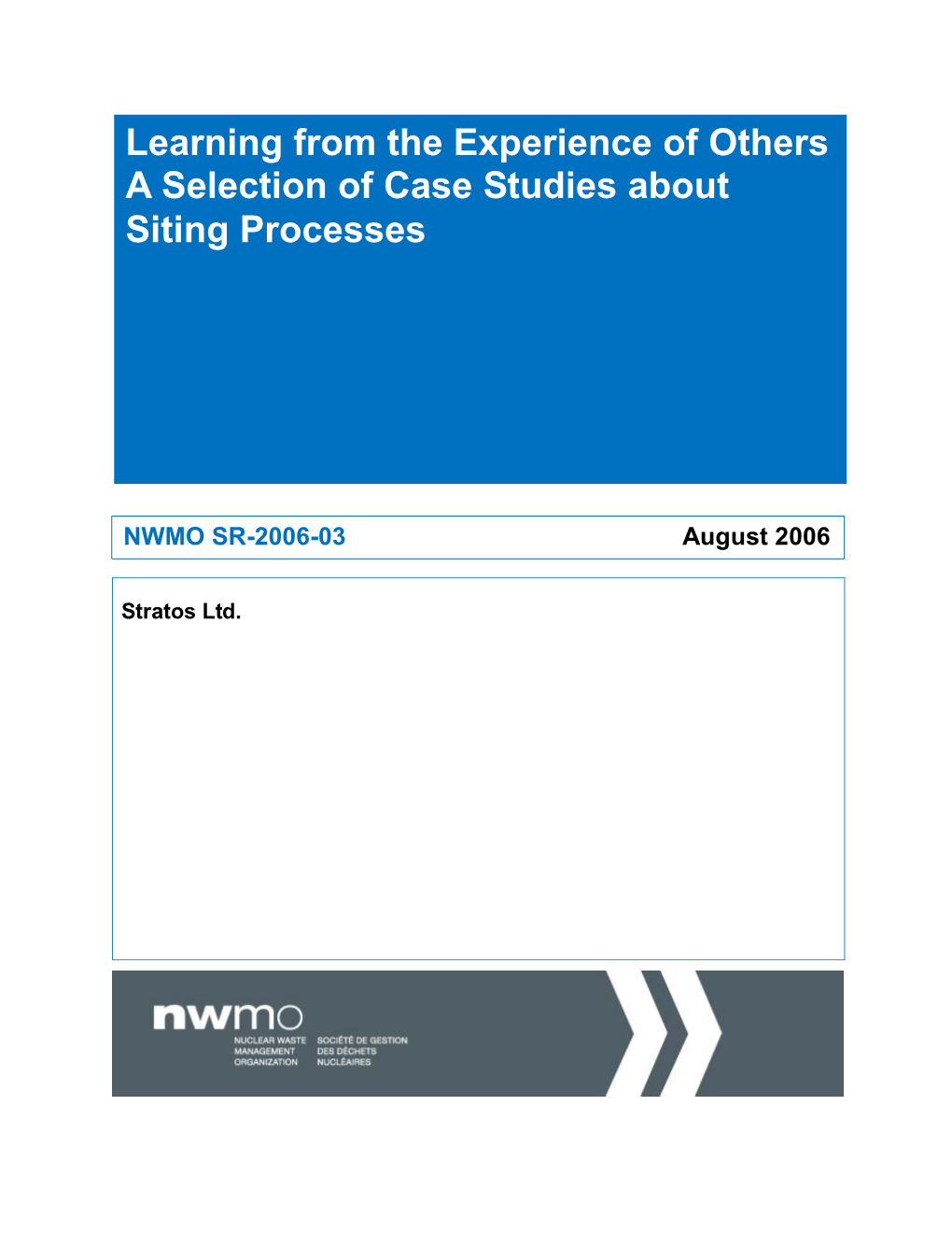 Learning from the Experience of Others a Selection of Case Studies About Siting Processes