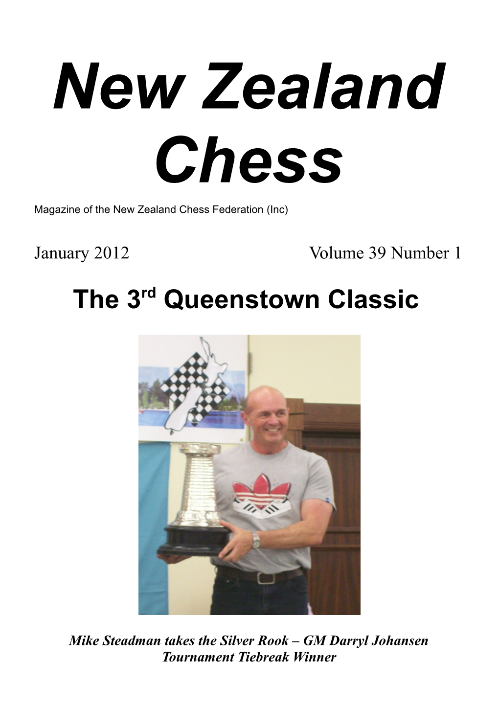 January 2012 Volume 39 Number 1 the 3Rd Queenstown Classic