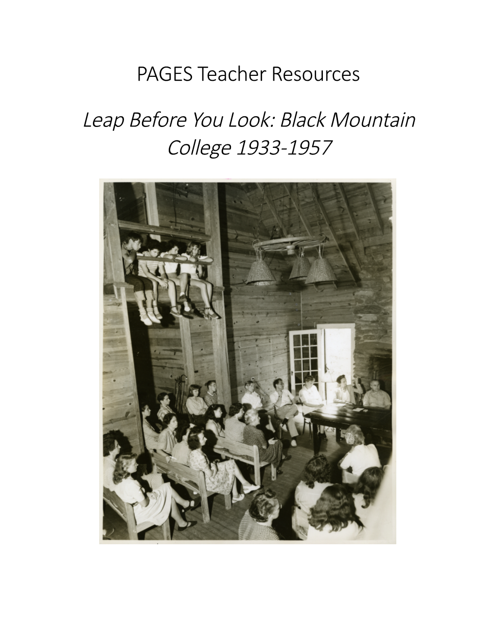 Leap Before You Look: Black Mountain College 1933-‐1957