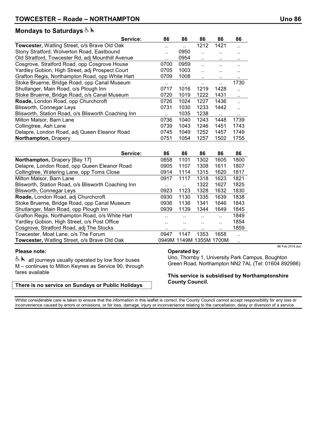 TOWCESTER – Roade – NORTHAMPTON Uno 86 Mondays to Saturdays Service: 86 86 86 86 86 Towcester, Watling Street, O/S Brave Old Oak