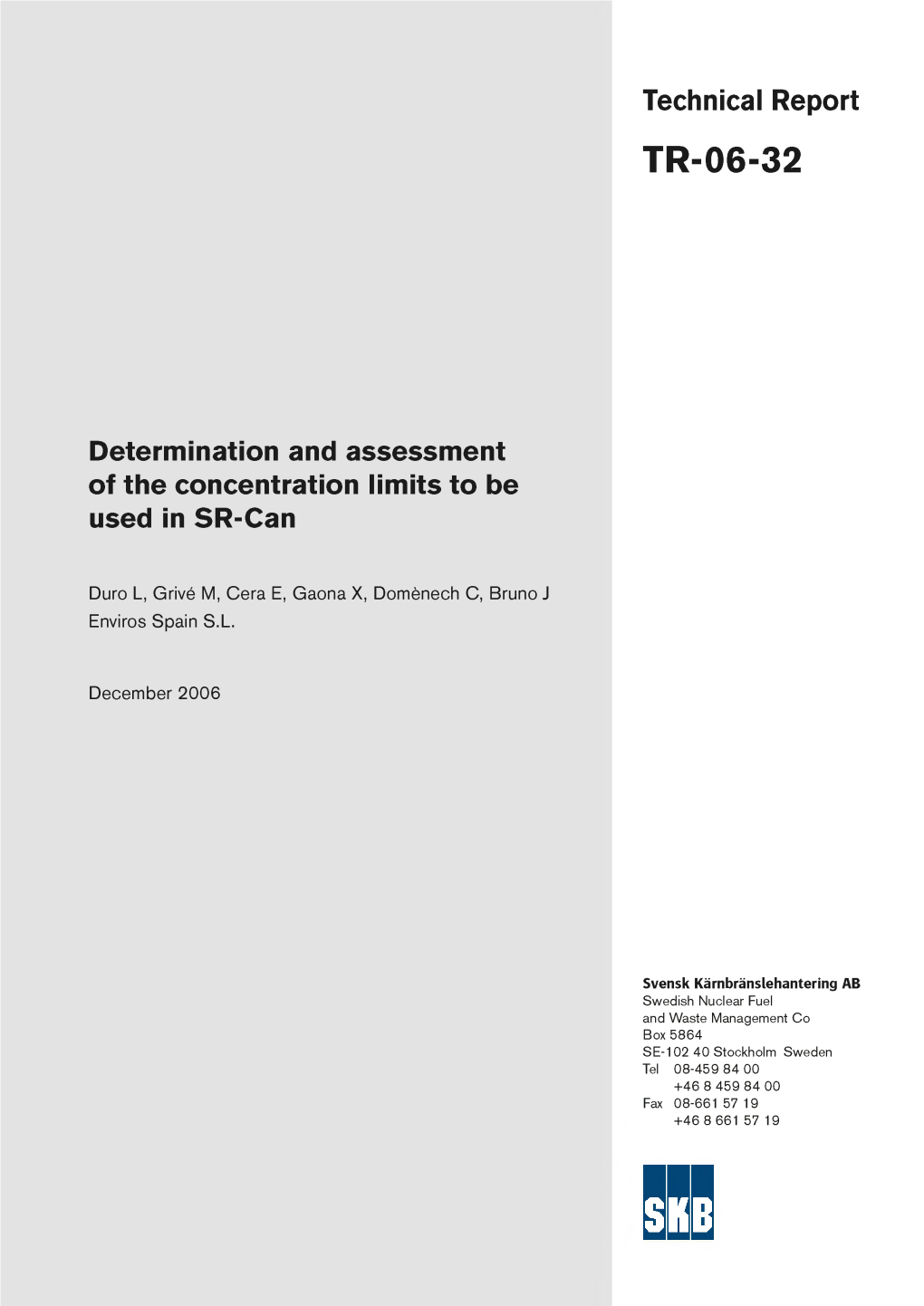 Determination and Assessment of the Concentration Limits to Be Used in SR-Can