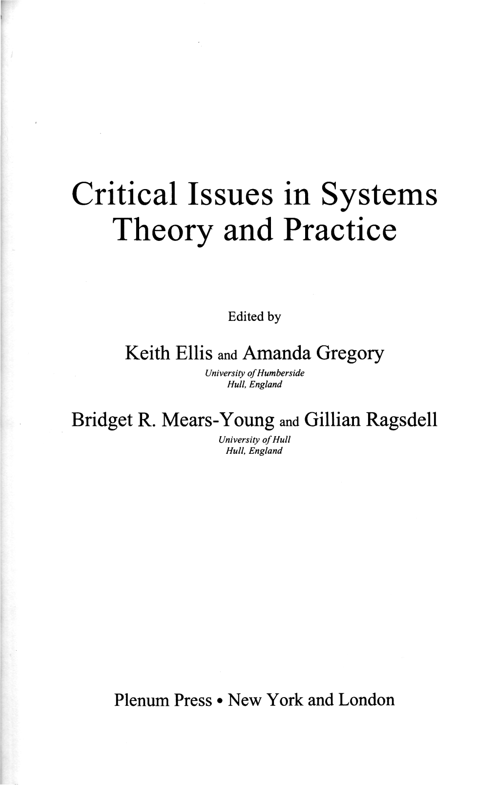 Critical Issues in Systems Theory and Practice