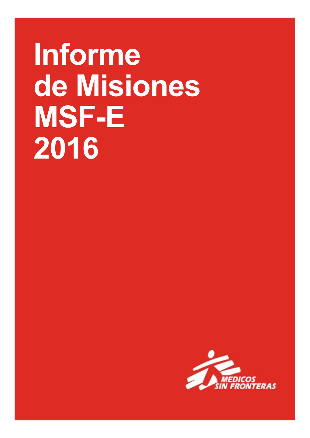 Informe De Misiones MSF-E 2016