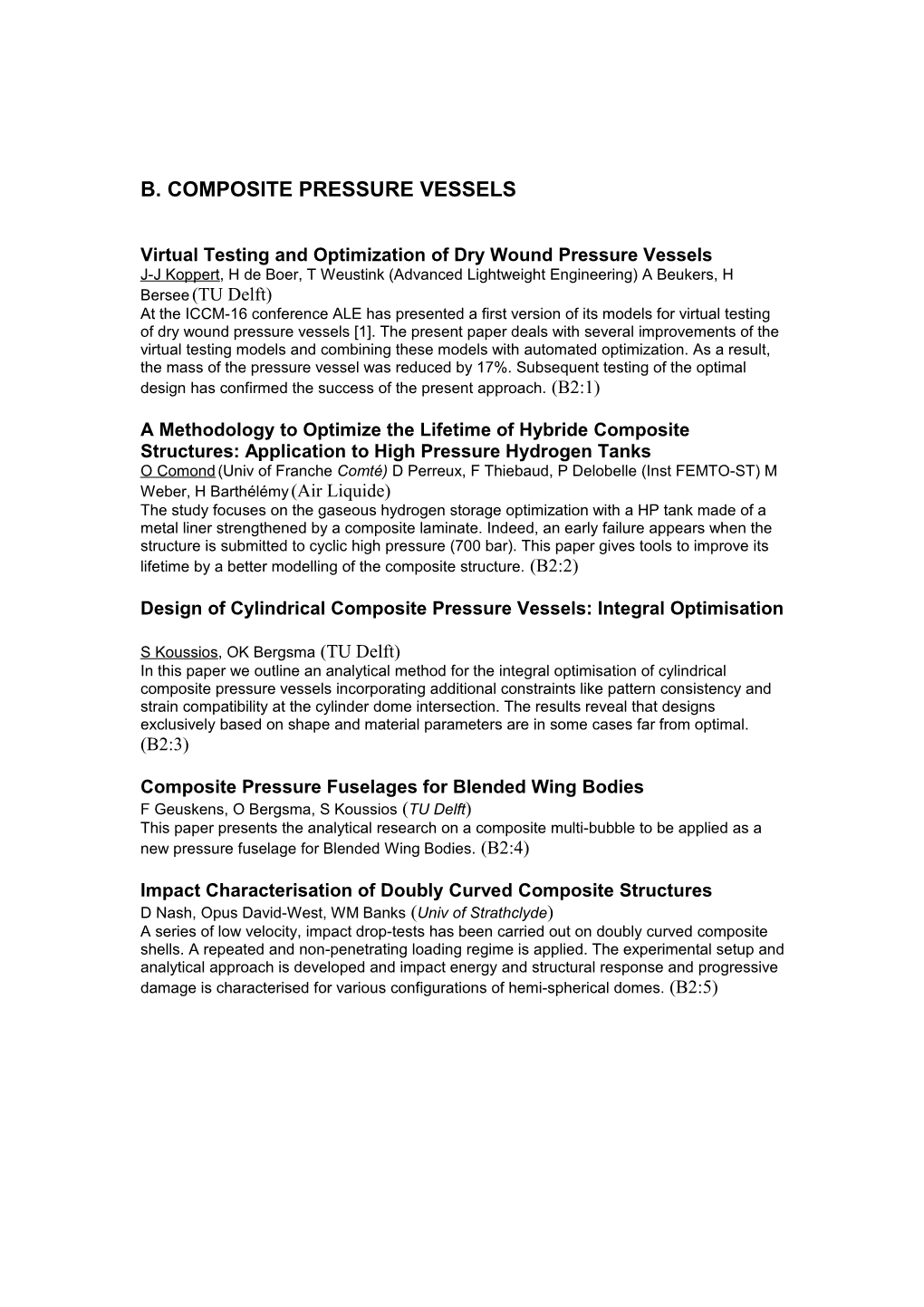 B. COMPOSITE PRESSURE VESSELS Virtual Testing and Optimization of Dry Wound Pressure Vessels