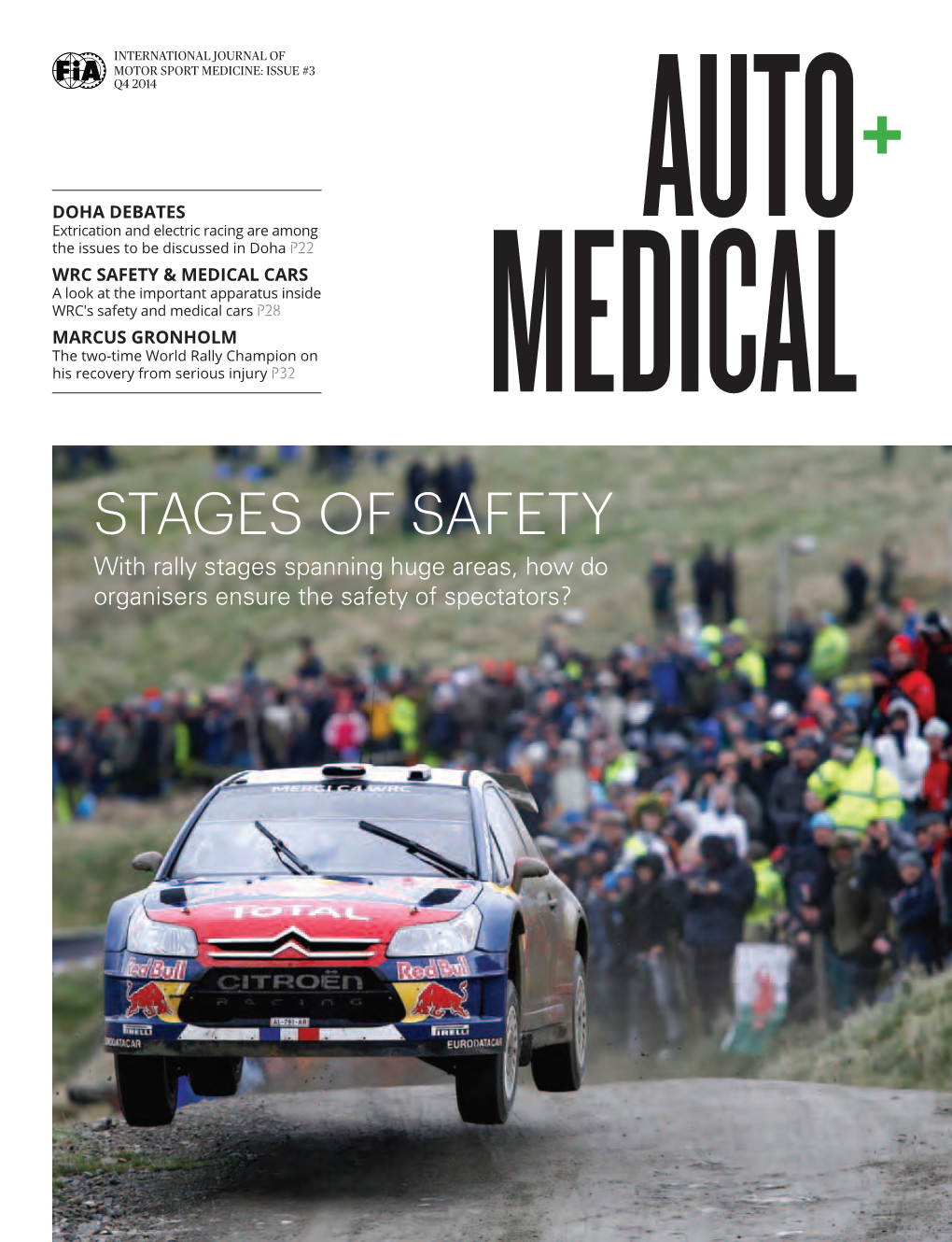 STAGES of Safety with Rally Stages Spanning Huge Areas, How Do Organisers Ensure the Safety of Spectators? AUTO+MEDICAL AUTO+MEDICAL