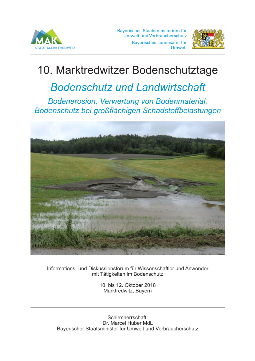 10. Marktredwitzer Bodenschutztage Bodenschutz Und Landwirtschaft Bodenerosion, Verwertung Von Bodenmaterial, Bodenschutz Bei Großflächigen Schadstoffbelastungen