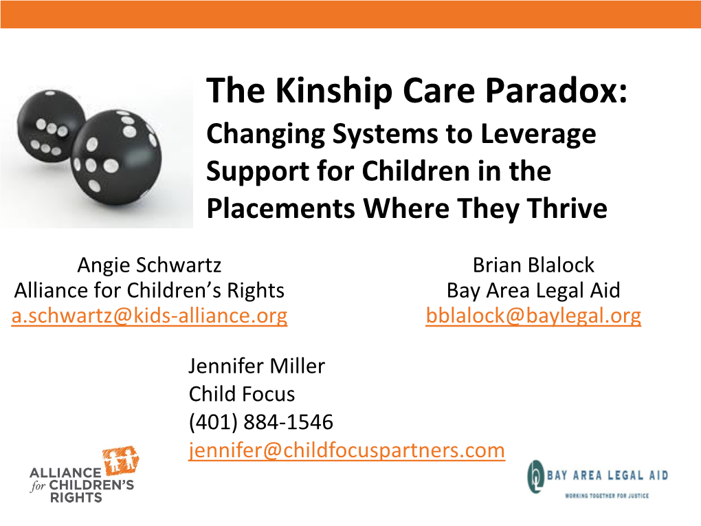 The Kinship Care Paradox: Changing Systems to Leverage Support for Children in the Placements Where They Thrive