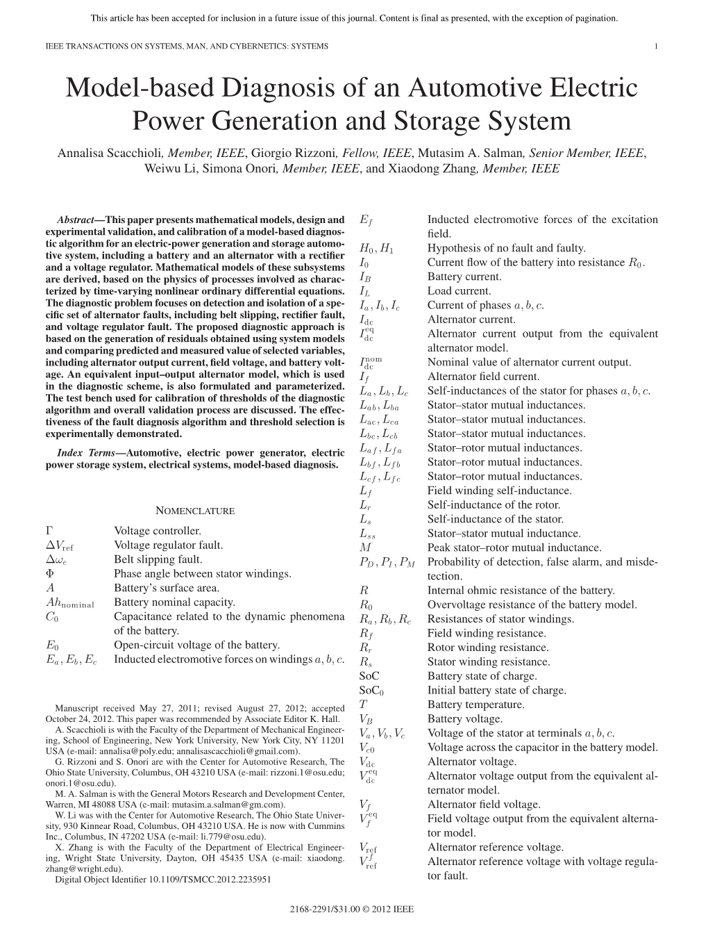 Model-Based Diagnosis of an Automotive Electric Power Generation and Storage System Annalisa Scacchioli, Member, IEEE, Giorgio Rizzoni, Fellow, IEEE, Mutasim A