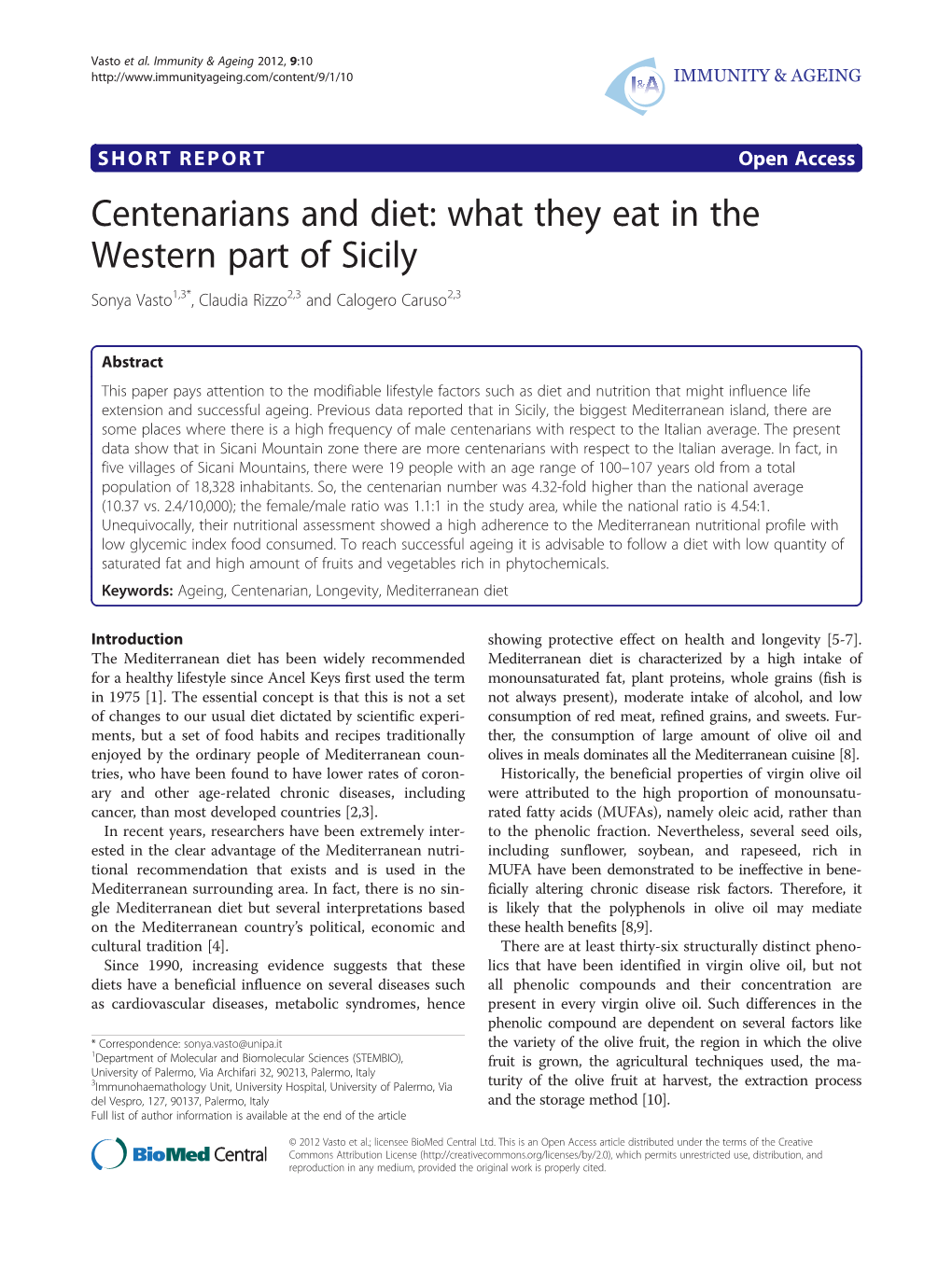 Centenarians and Diet: What They Eat in the Western Part of Sicily Sonya Vasto1,3*, Claudia Rizzo2,3 and Calogero Caruso2,3