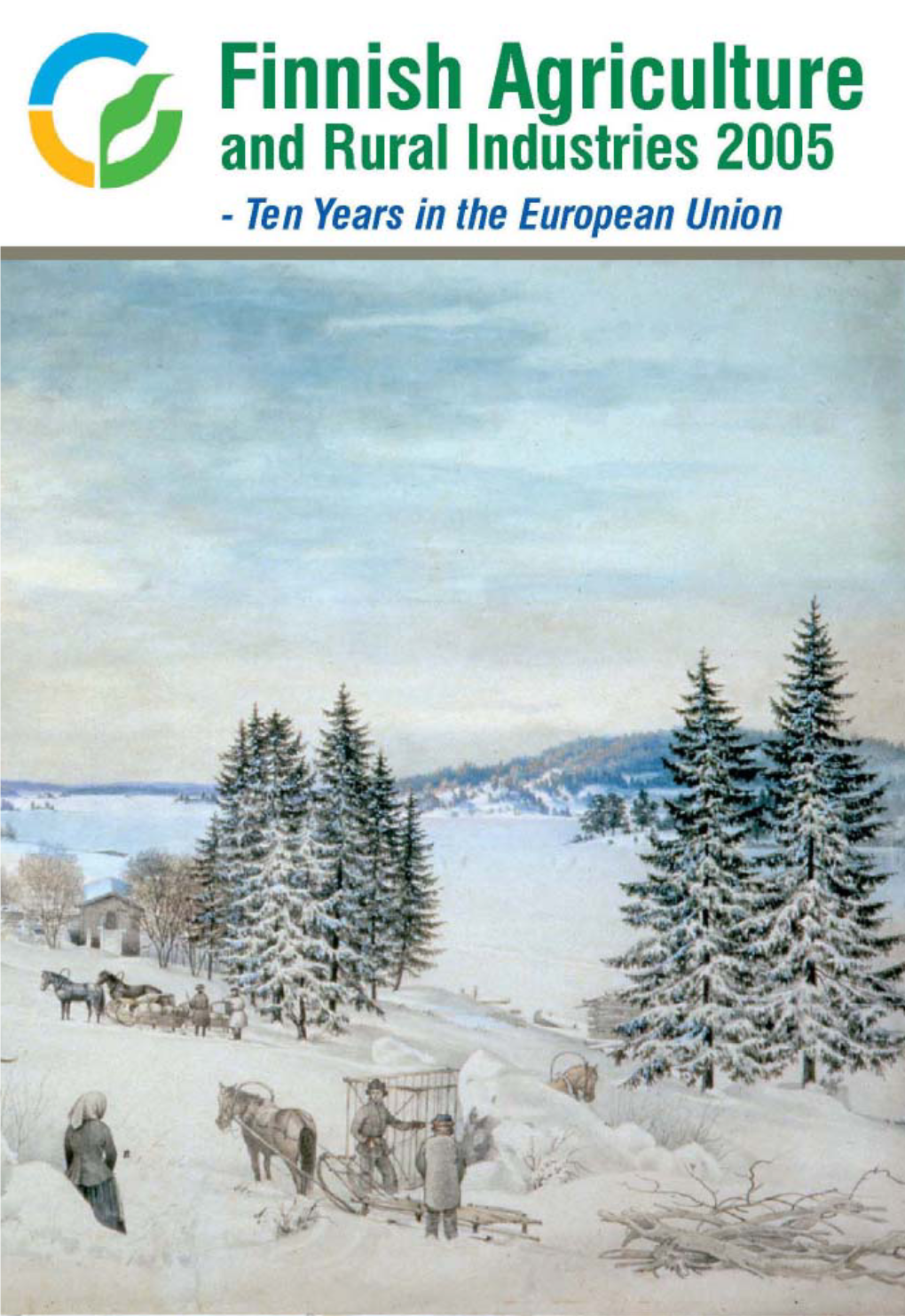 Finnish Agriculture and Rural Industries 2005 - Ten Years in the European Union