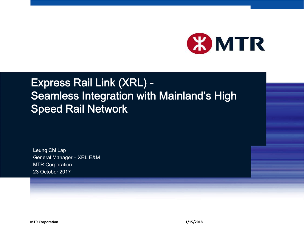 Express Rail Link (XRL) - Seamless Integration with Mainland’S High Speed Rail Network