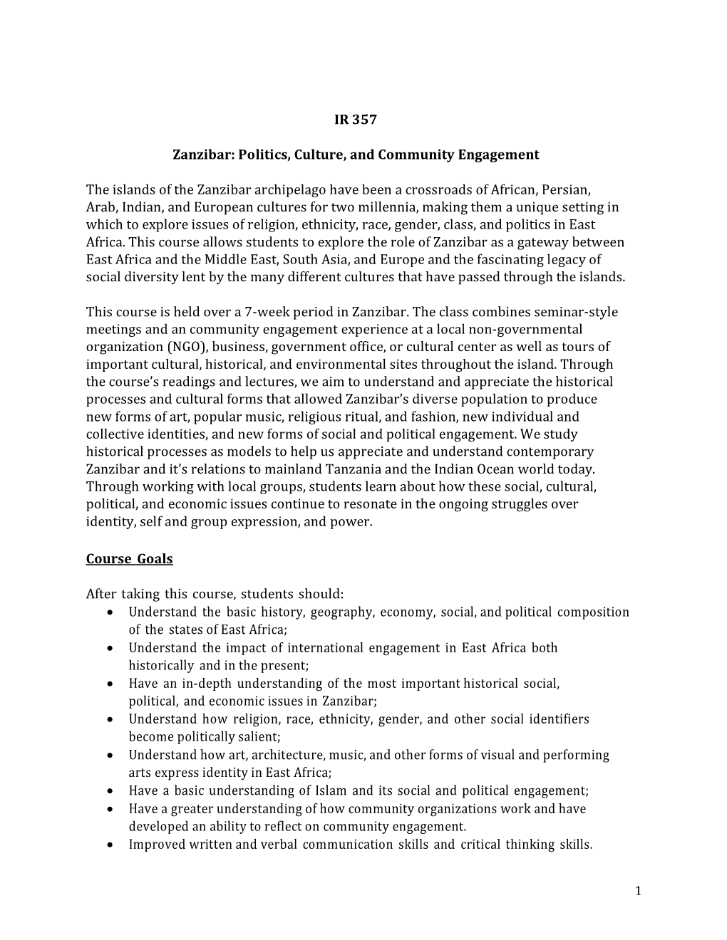 Politics, Culture, and Community Engagement the Islands of the Zanzibar Archipelago Have Been a Crossroads Of