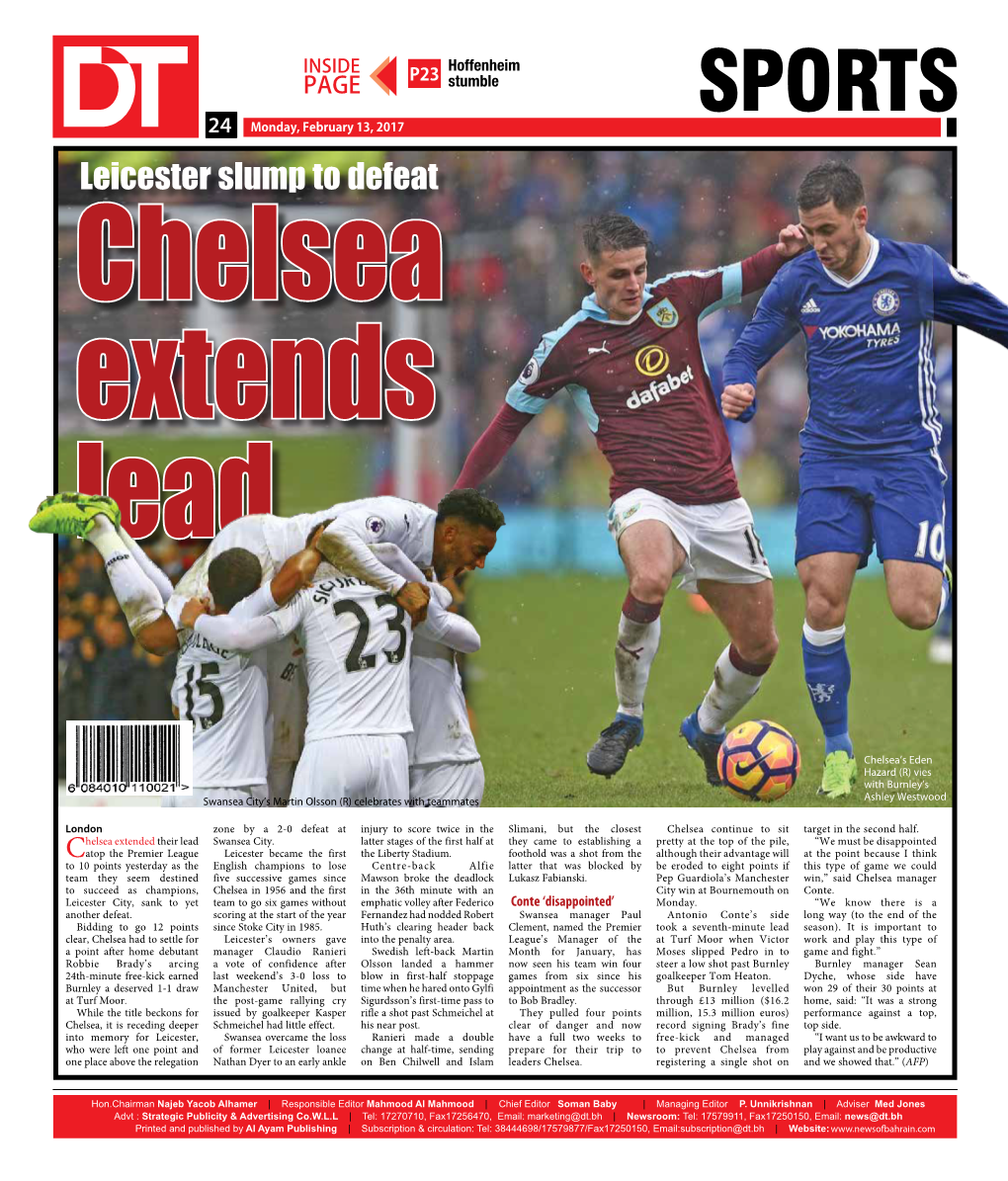 SPORTS 2424 Monday, February 13, 2017 Leicester Slump to Defeat Chelsea Extends Lead