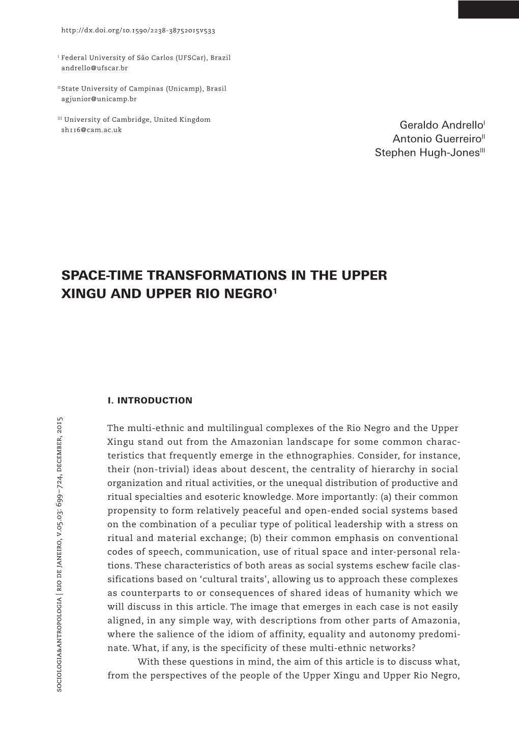 Space-Time Transformations in the Upper Xingu and Upper Rio Negro1