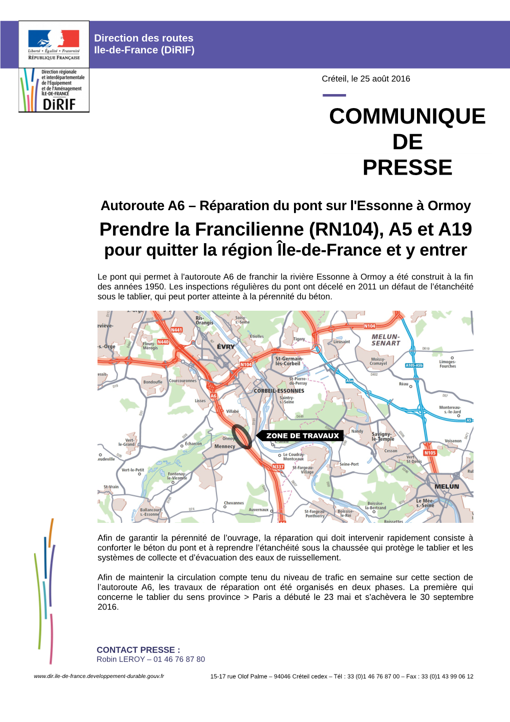 Autoroute A6 – Réparation Du Pont Sur L'essonne À Ormoy Prendre La Francilienne (RN104), A5 Et A19 Pour Quitter La Région Île-De-France Et Y Entrer